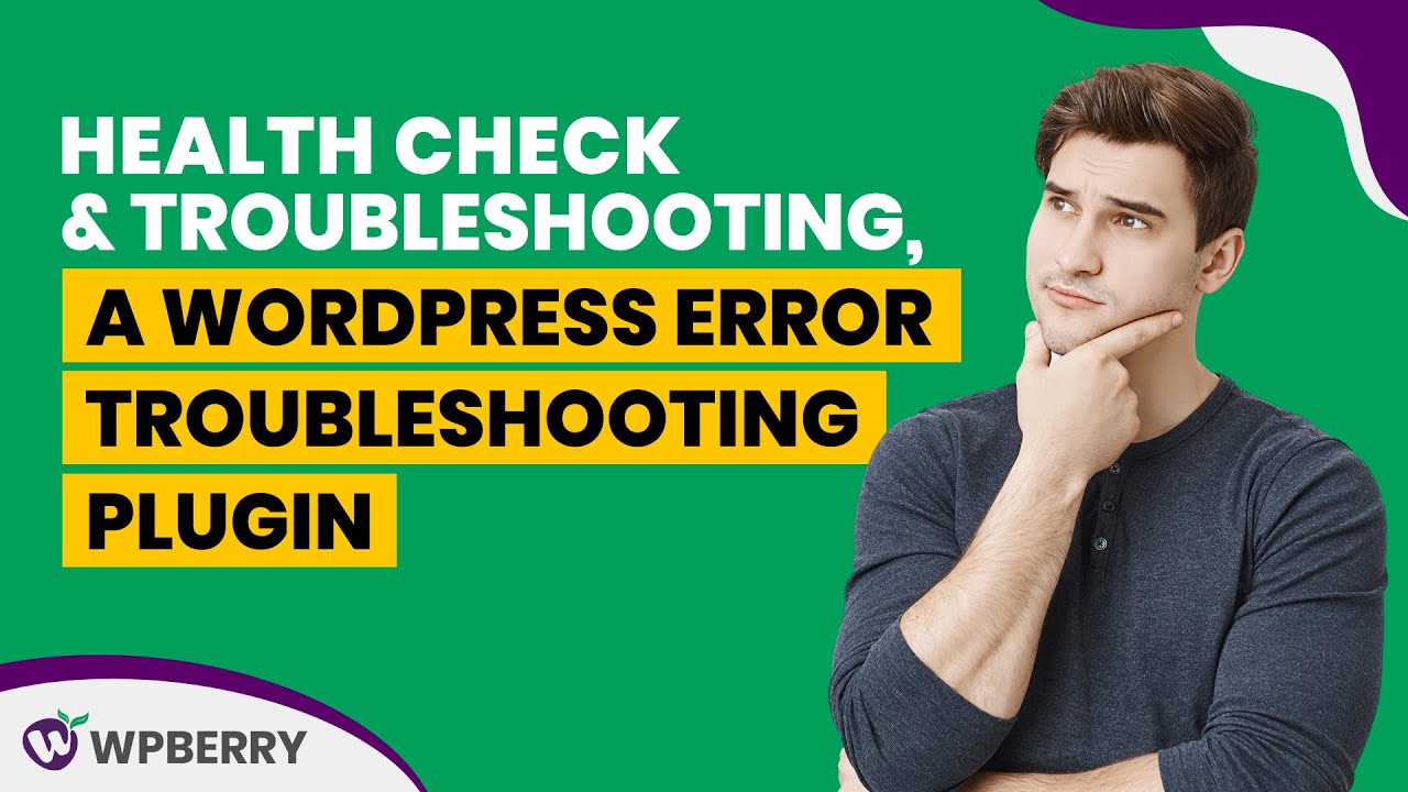 Health Check & Troubleshooting, a WordPress error troubleshooting plugin