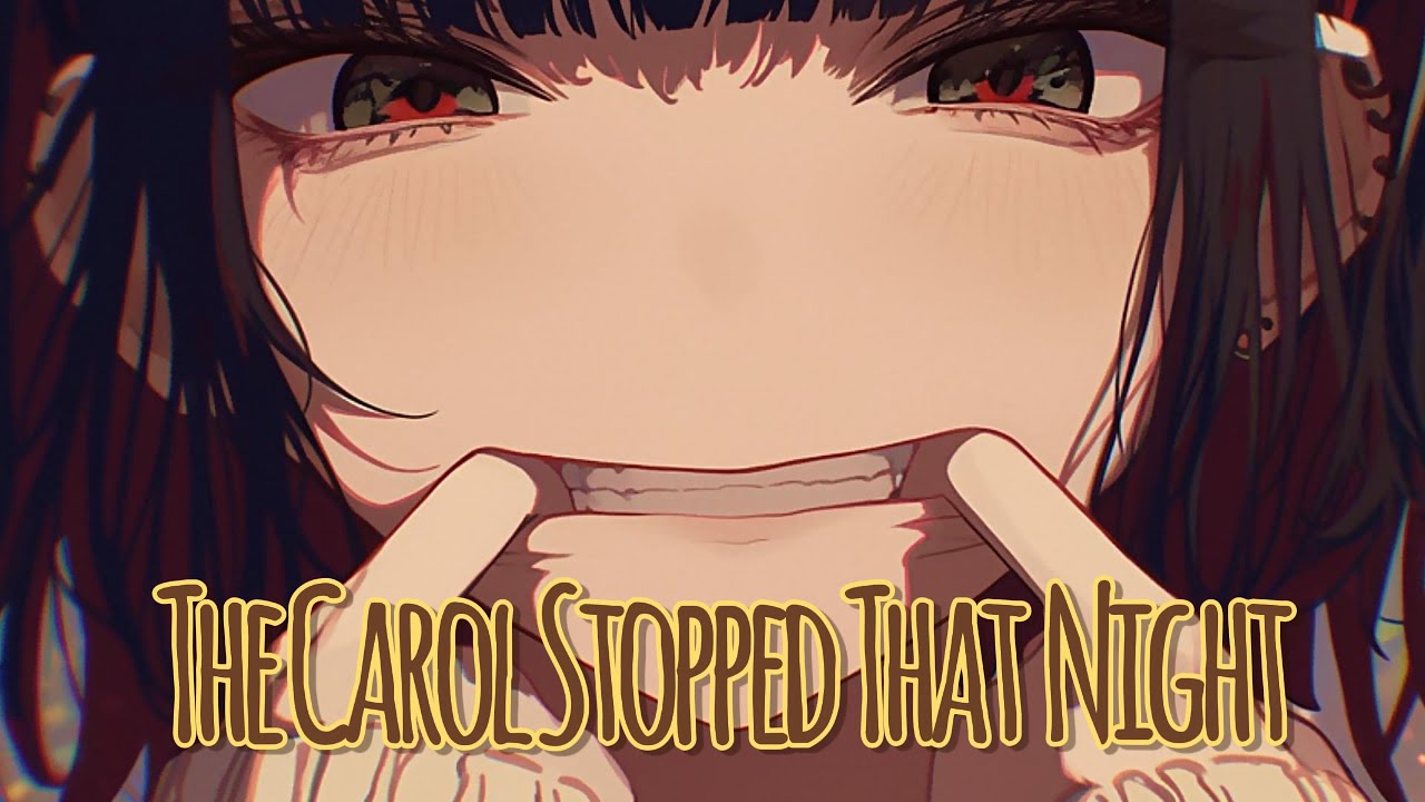 Nightcore - The Carol Stopped That Night (Lyrics)