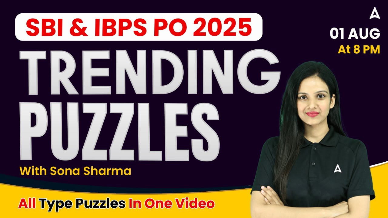SBI PO & IBPS PO 2025 | Trending Puzzles with Sona Sharma | All Type Puzzles in One Video