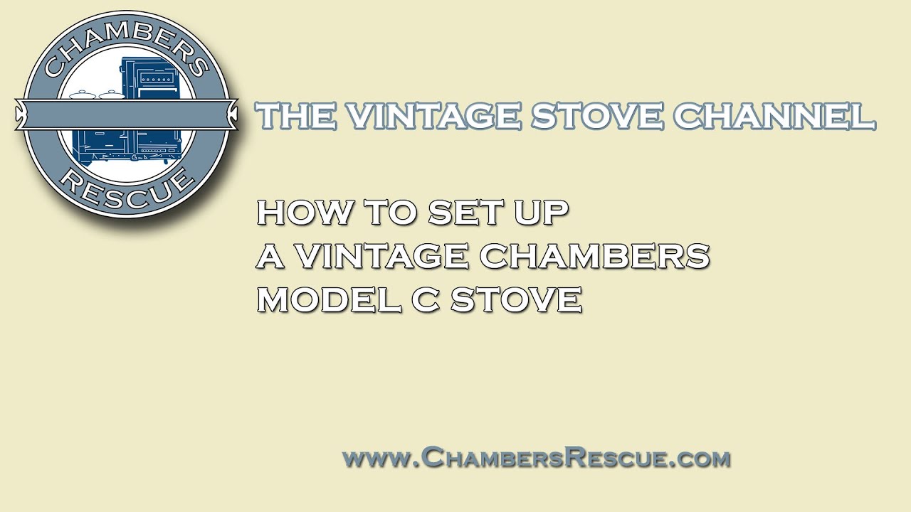 How to Set Up a Vintage Chambers Model C Stove