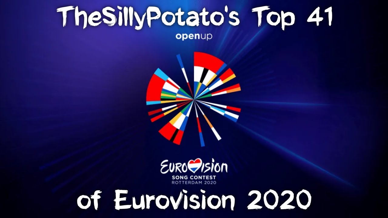Eurovision Song Contest 2020 - My Top 41 (with comments)