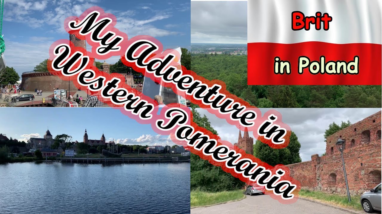 My Adventure in Western Pomerania - Poland
