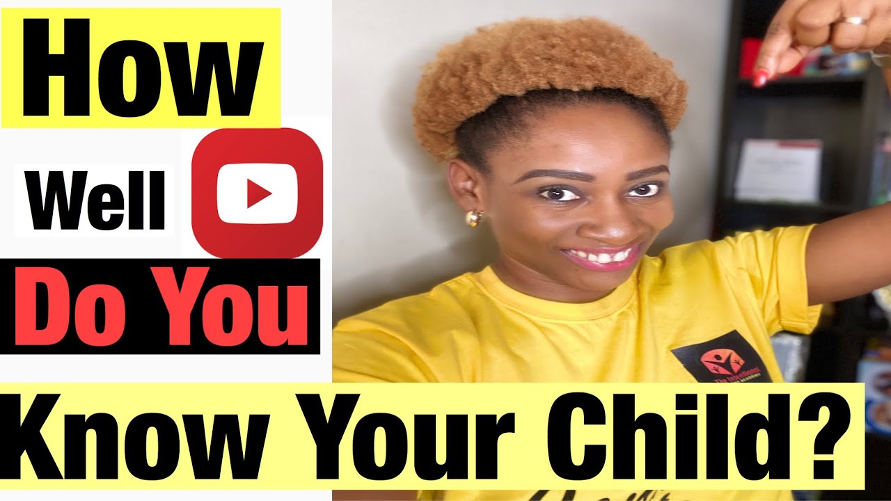Parenting is about You Not Your Child #HowWellDoYouKnowYourChild