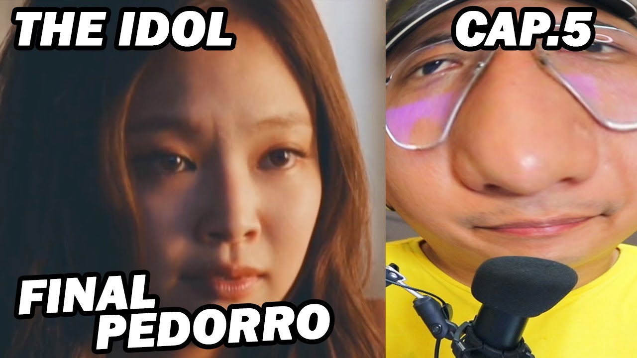 THE IDOL CAPITULO FINAL | El Final que se MEREC&Iacute;A la Serie| | UN FINAL P3D0RR0