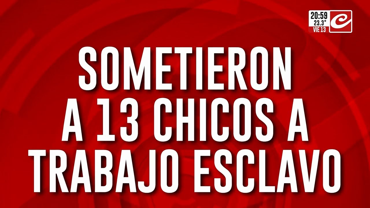 Sometieron a 13 chicos a trabajo esclavo: les negaban comida y dormir temprano