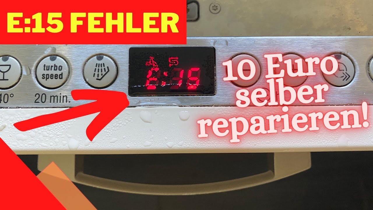 Geschirrspüler Fehler E15 - Selber reparieren Bosch, Siemens, Neff  - für 10 Euro!