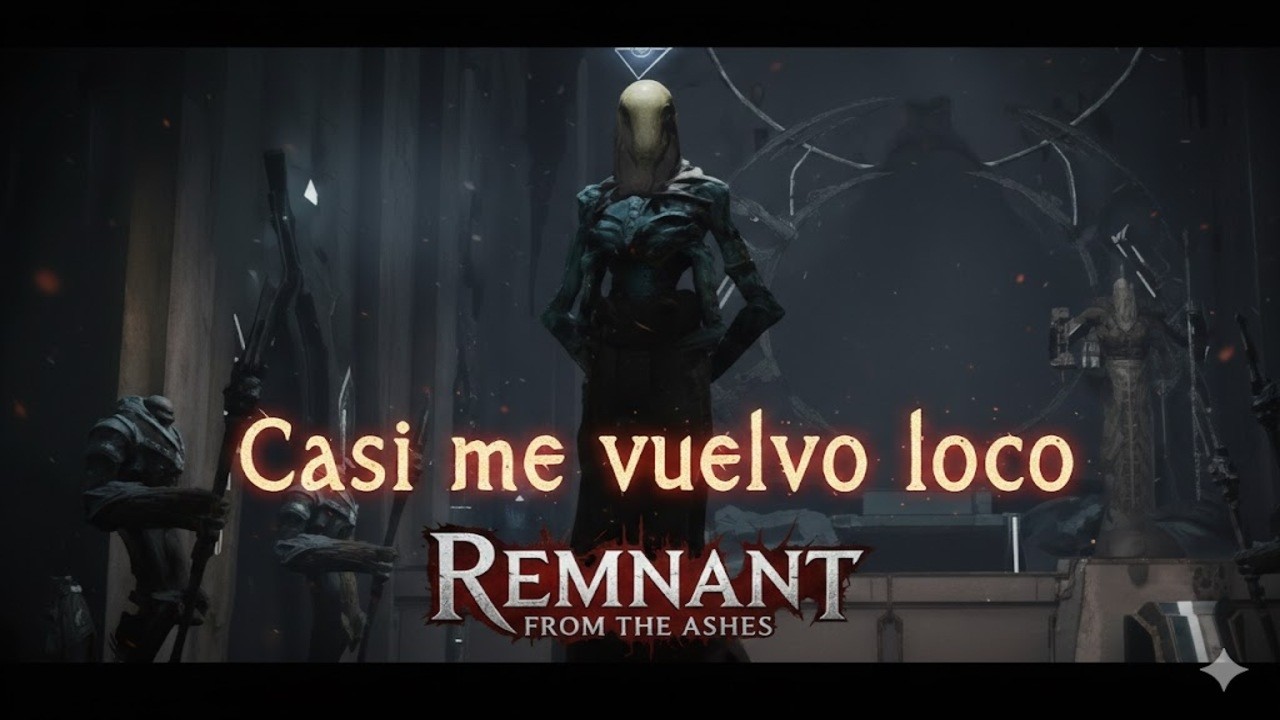 Casi me vuelvo loco luchando contra el verdadero Rey Inmortal - Remnant From The Ashes