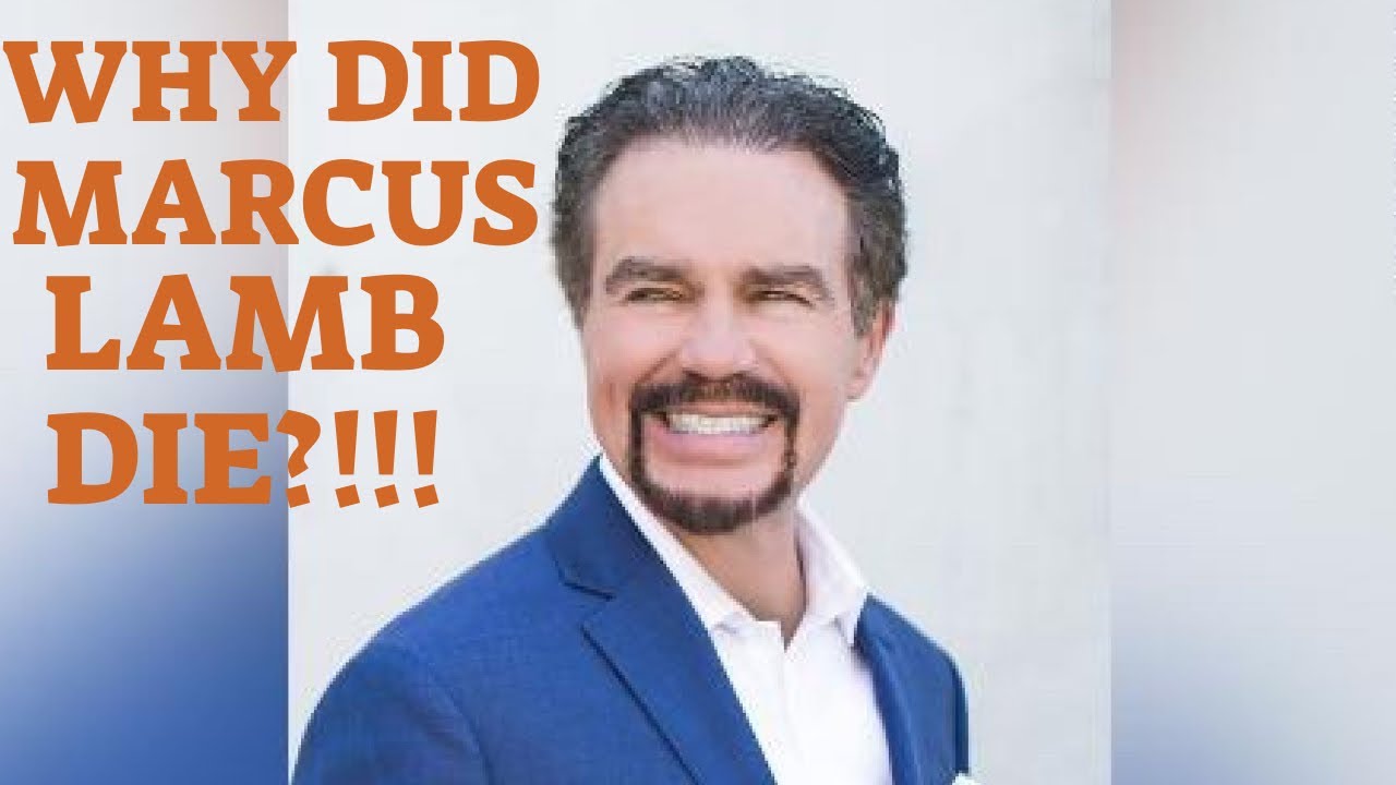 WHY DID MARCUS LAMB DIE? PROPHETIC WORD