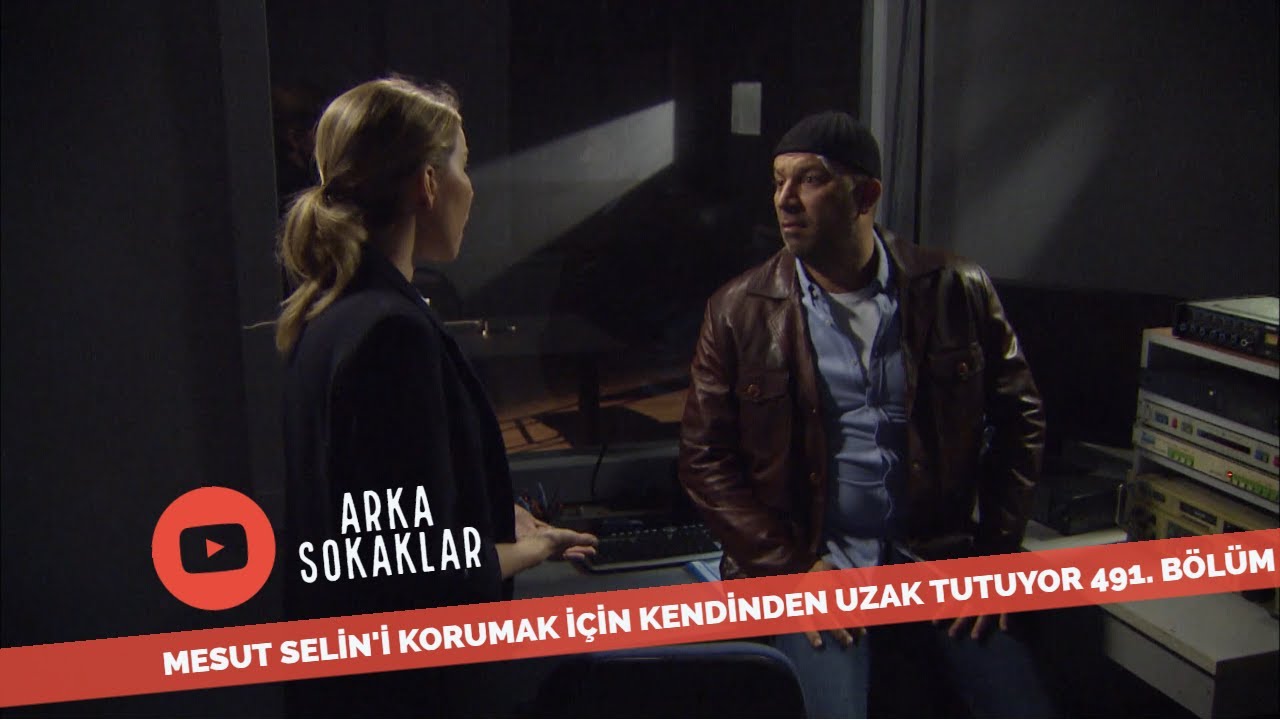 Mesut Selin'i Korumak İçin Kendinden Uzak Tutuyor 491. Bölüm