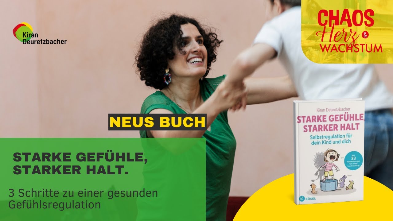 #140 - Starke Gefühle, Starker Halt! 3 Schritte zu einer gesunden Gefühlsregulation