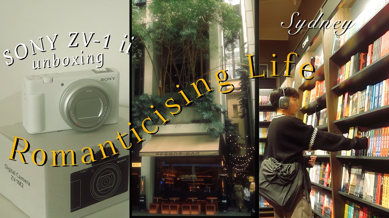 SONY ZV-1 II aesthetic unboxing | Uni Student’s Life in Sydney, Best Digital Camera in 2024 📷🎞️