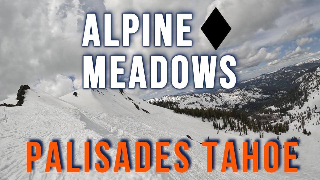 Exploring Alpine Meadows at Palisades Tahoe
