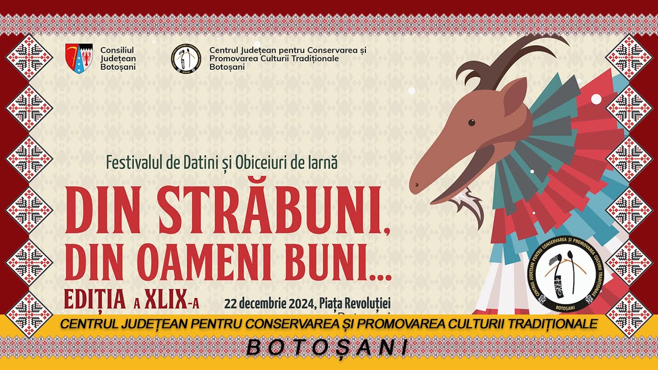 Festivalul de Datini și Obiceiuri de Iarnă, ediția a XLIX-a (22 decembrie 2024)