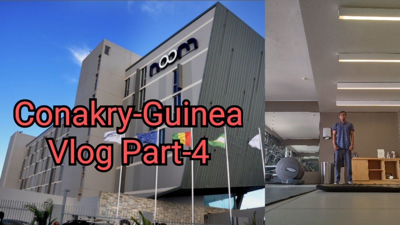 Conakry-Guinea Vlog Part-4
