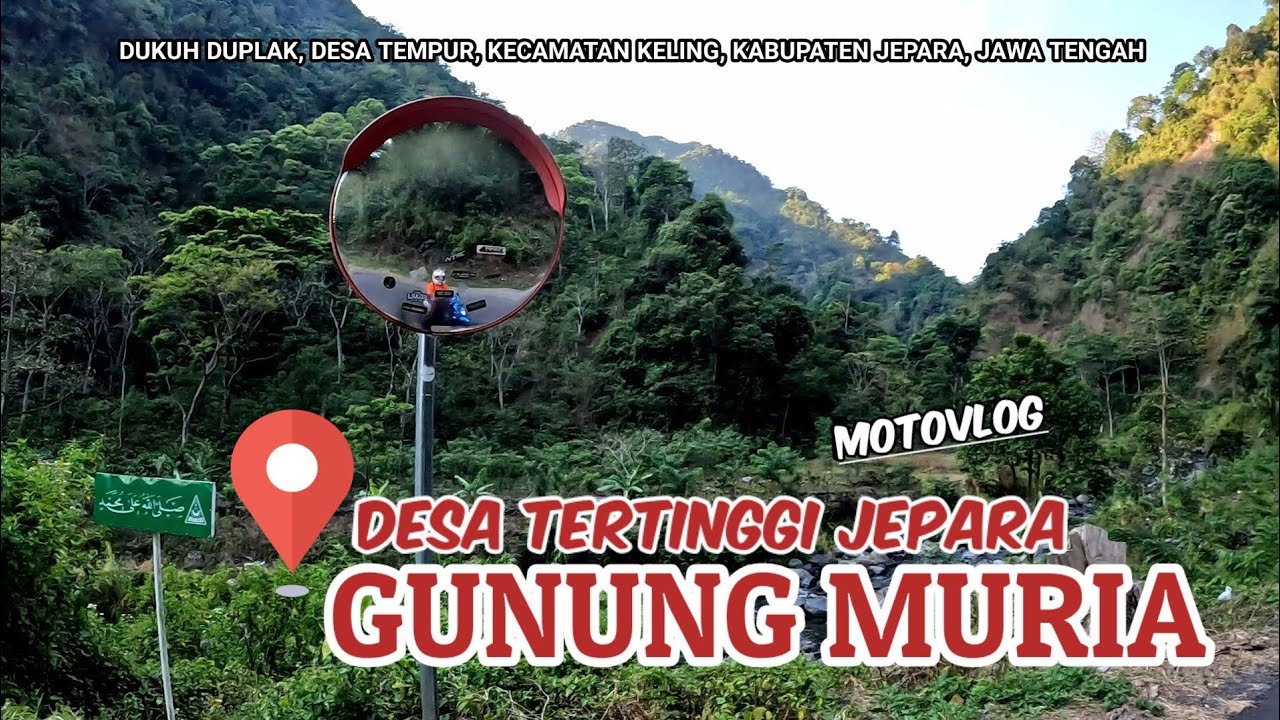 motovlog Desa tertinggi di Jalur Pendakian Puncak Gunung Muria yaitu di Desa Tempur Jepara