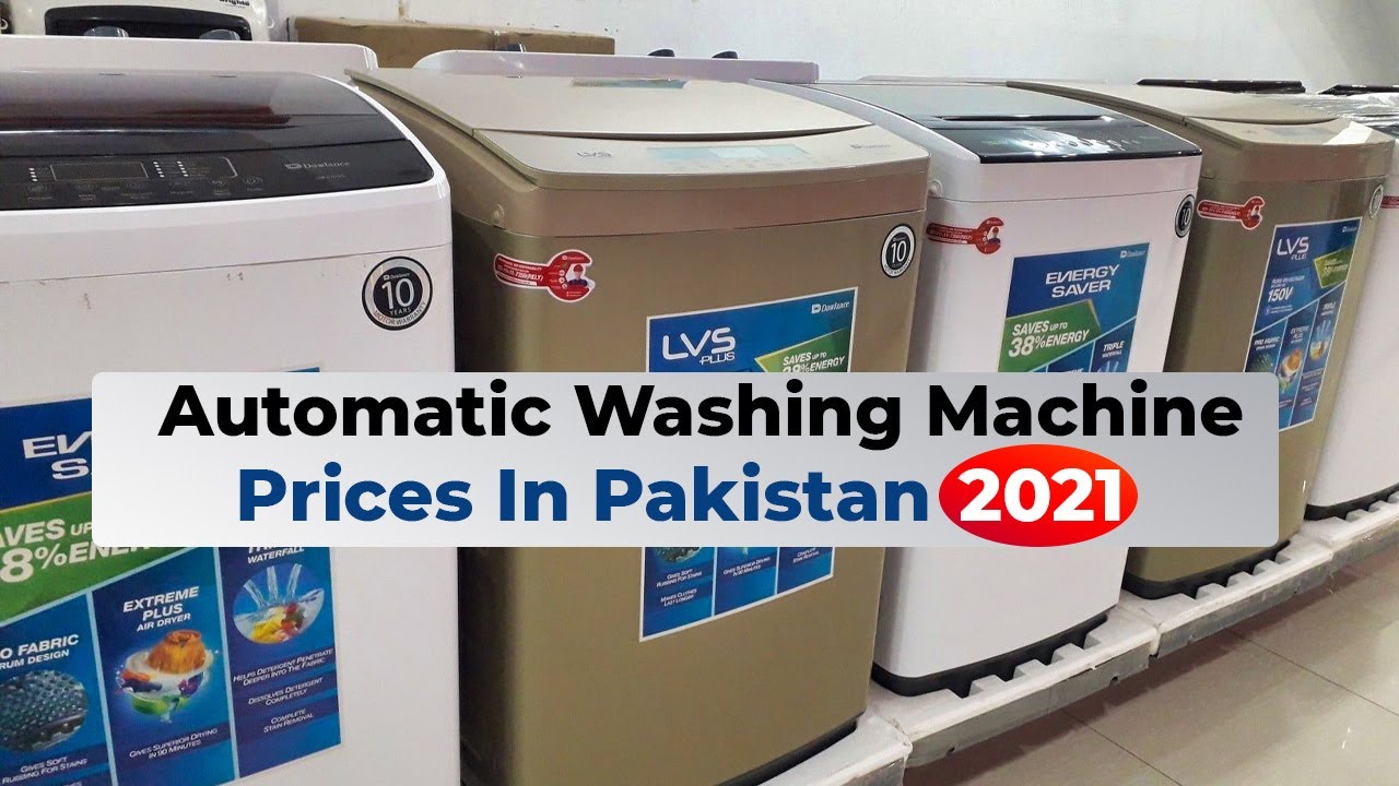 Best Top Load Automatic Washing Machines & Prices in Pakistan 2021