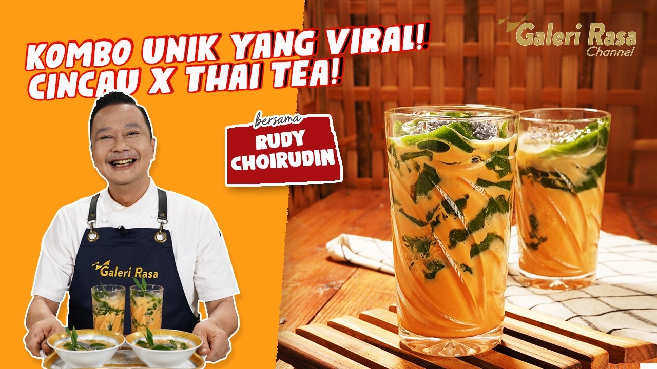RUDY CHOIRUDIN | KOMBO UNIK YANG VIRAL! CINCAU X THAI TEA ~  ES DAUN CINCAU THAI TEA