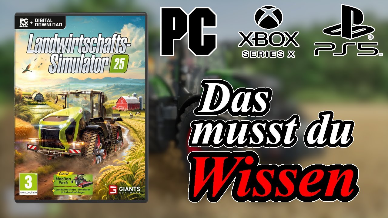 LS25 PC & Konsolen | Das MUSST du wissen