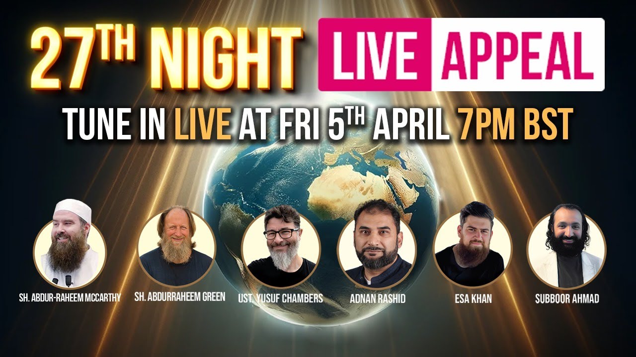 THE NIGHT OF POWER? LAYLATUL-QADR | LIVE APPEAL 27TH NIGHT SPECIAL