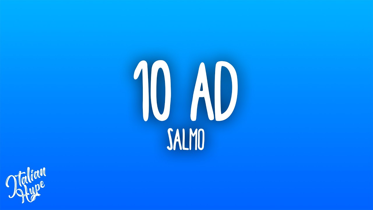 Salmo - 10 AD