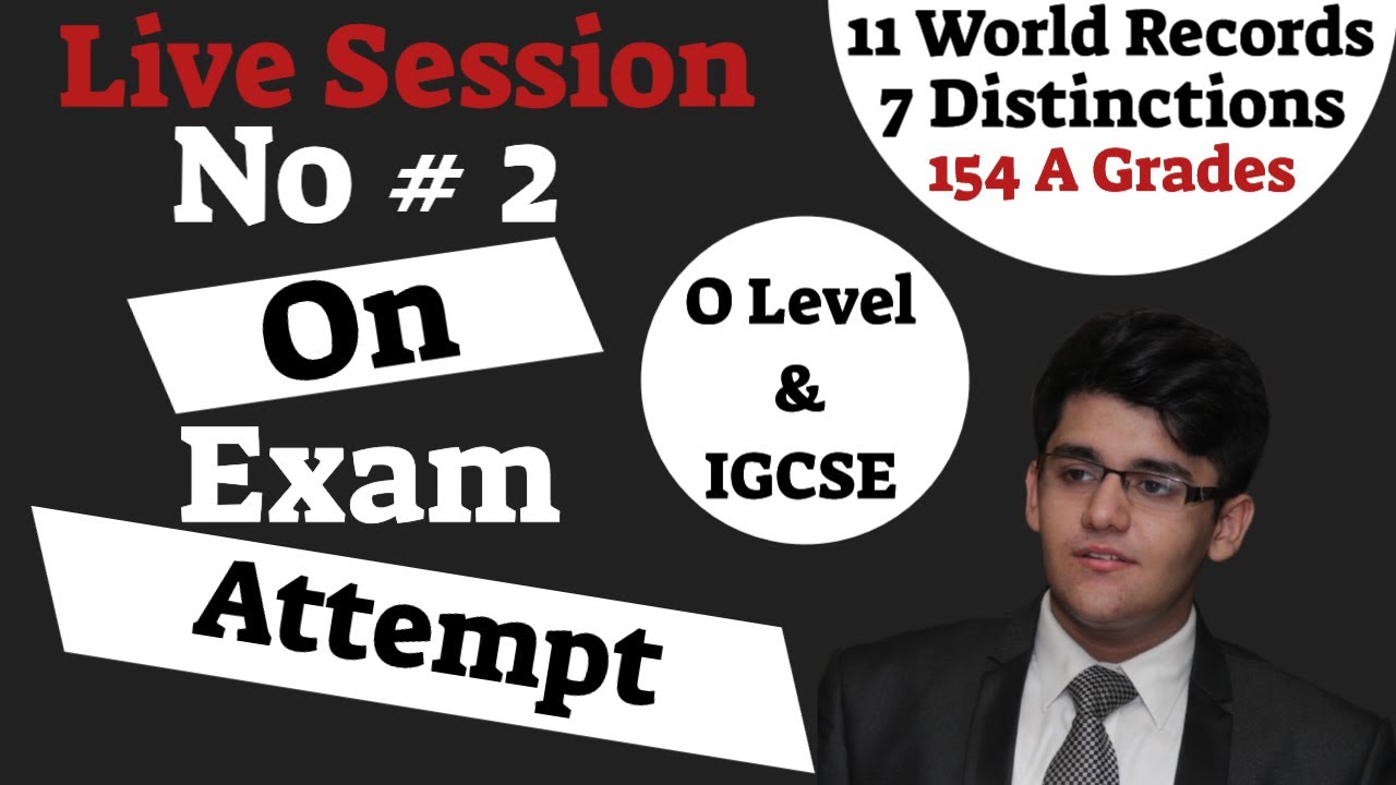 How To Attempt The Exams of O Level And IGCSE Subjects | Part 1 | Live Session By Sir Hunain Zia