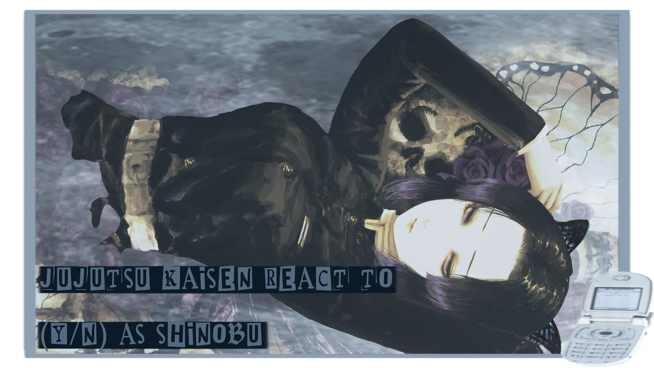 𝙅𝙅𝙆 𝙍𝙀𝘼𝘾𝙏 𝙏𝙊 (𝙔/𝙉) 𝘼𝙎 𝙎𝙃𝙄𝙉𝙊𝘽𝙐 𝙆𝙊𝘾𝙃𝙊 ✦ 2X 