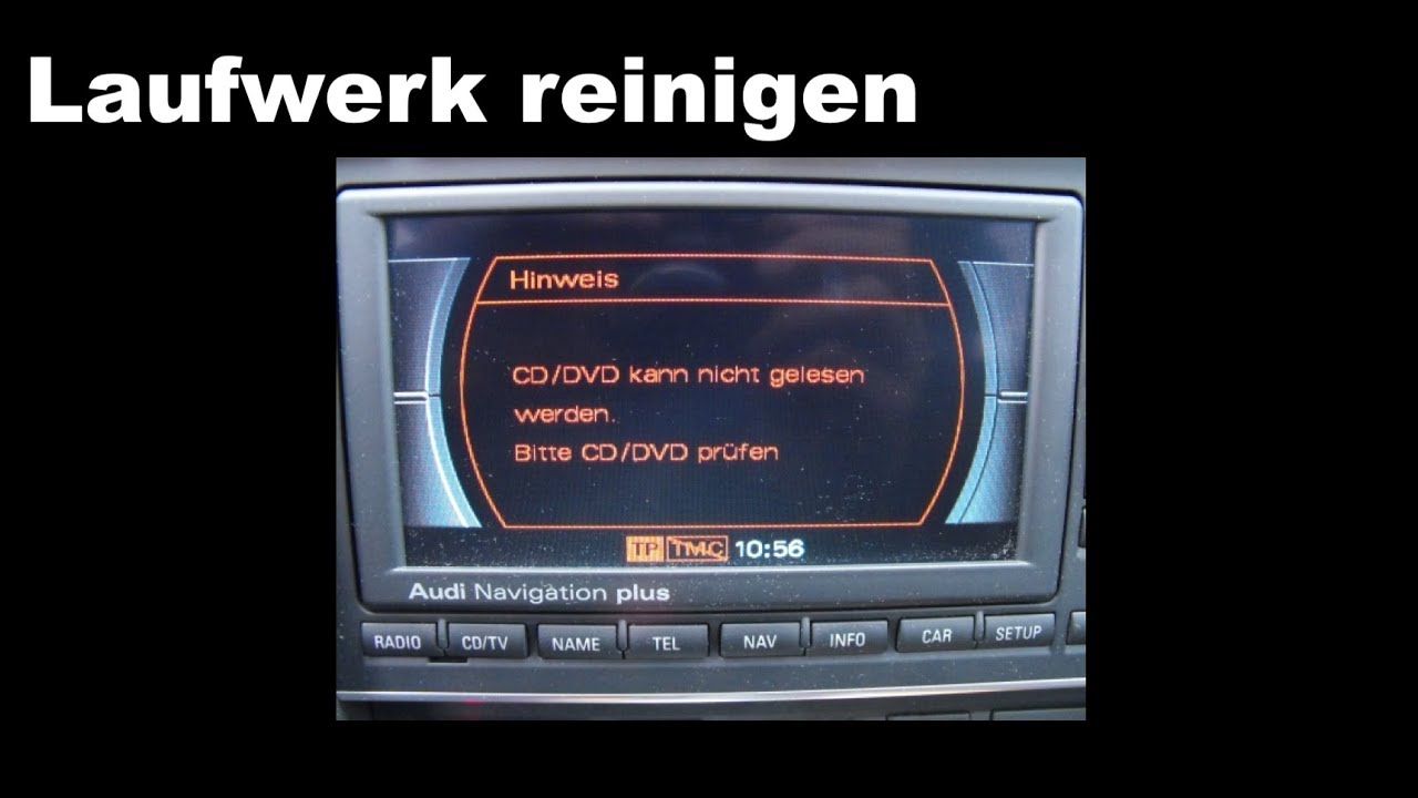 Laufwerk reinigen - CD/DVD kann nicht gelesen werden Audi RNS-E MMI