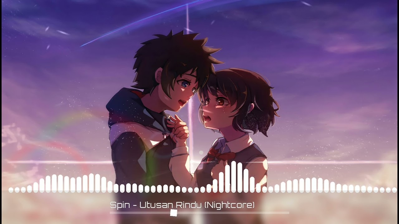 Spin - Utusan Rindu (Nightcore)