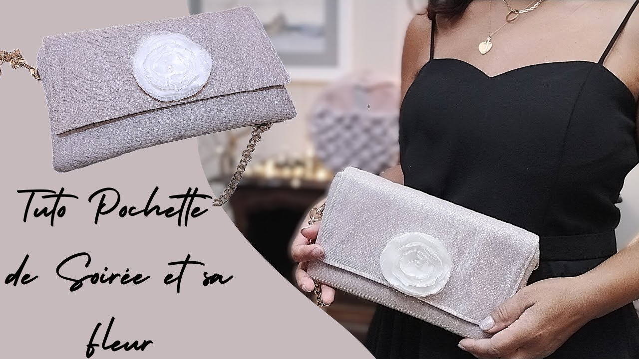🧵 TUTORIEL COUTURE  Pochette de Soirée