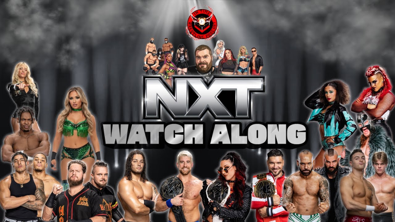 NXT 02/17/26 Watch Along!!!