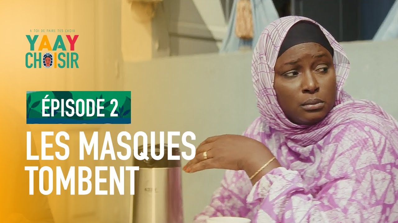 Série - Yaay Choisir - Episode 02 - VOSTFR