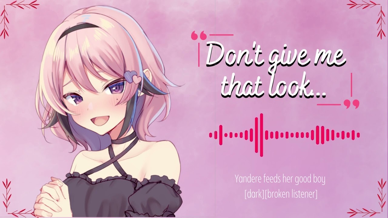 [F4M] Yandere feeds her good boy [broken listener] [sadistic] [Dominant] [Obsessed] [Dark] [creepy]