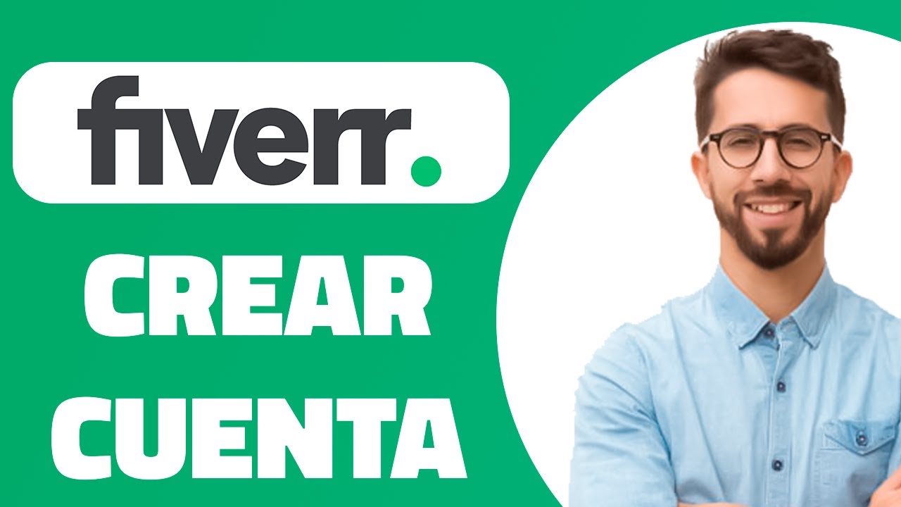 🟢 Cómo CREAR CUENTA en FIVERR en 2026 | Registrarse en Fiverr fácilmente