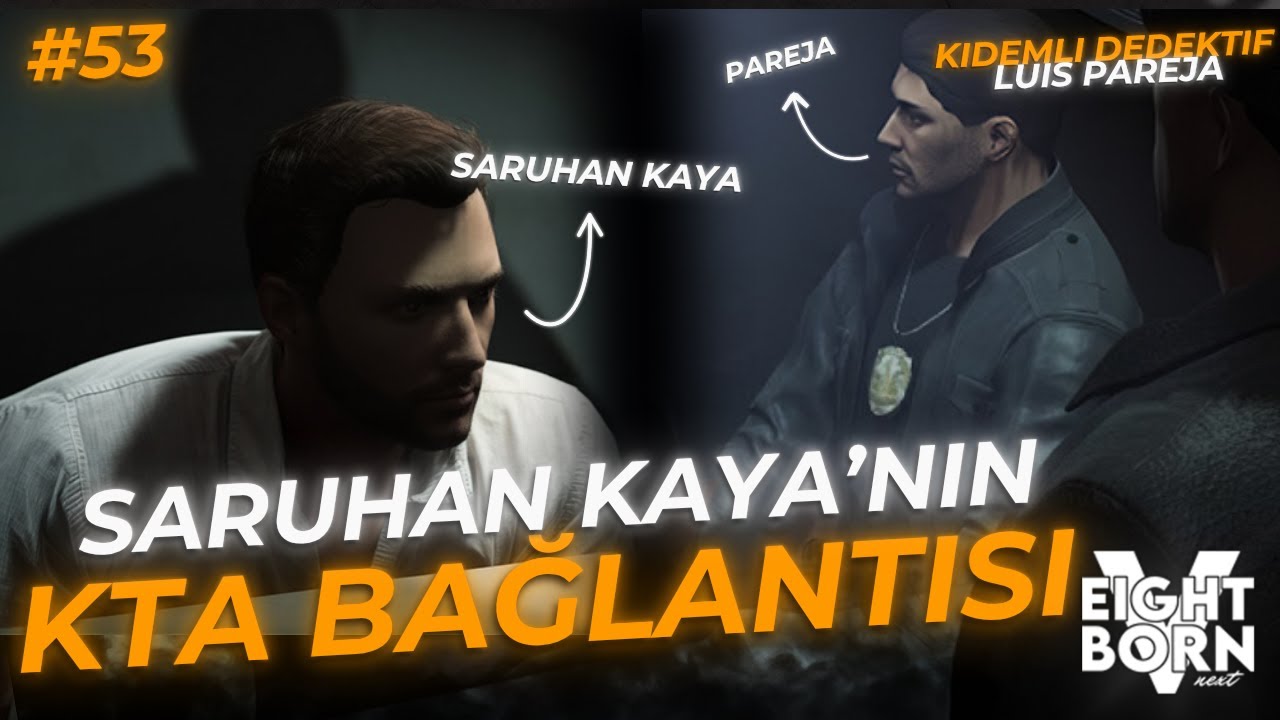 KIDEMLİ DEDEKTİF LUIS PAREJA | SARUHAN KAYA VE KTA ARASINDAKİ BAĞ? | LSPD BÖLÜM 53 — EightbornV Next