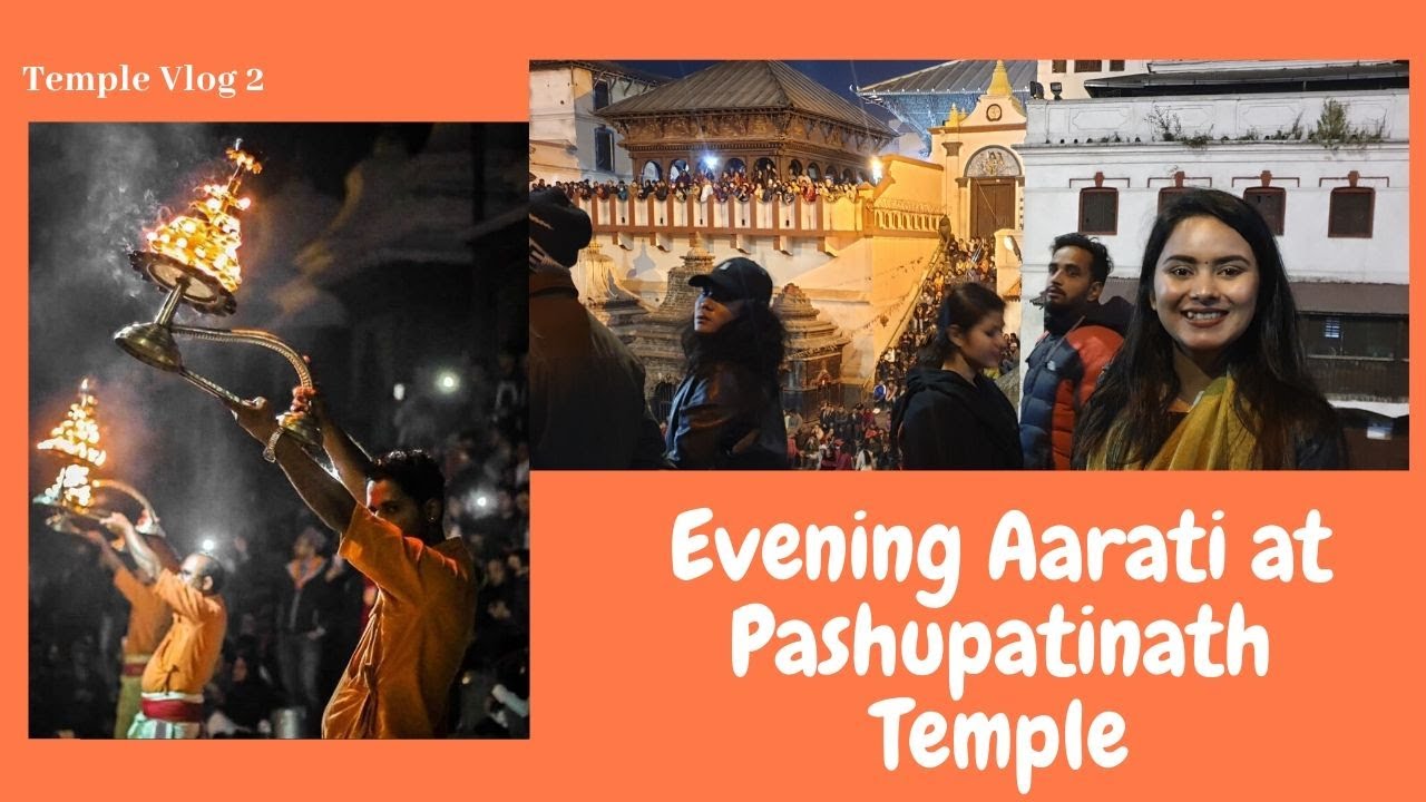 Evening Aarati Time || Pashupatinath Temple || Kathmandu || Aarohi's Vlog