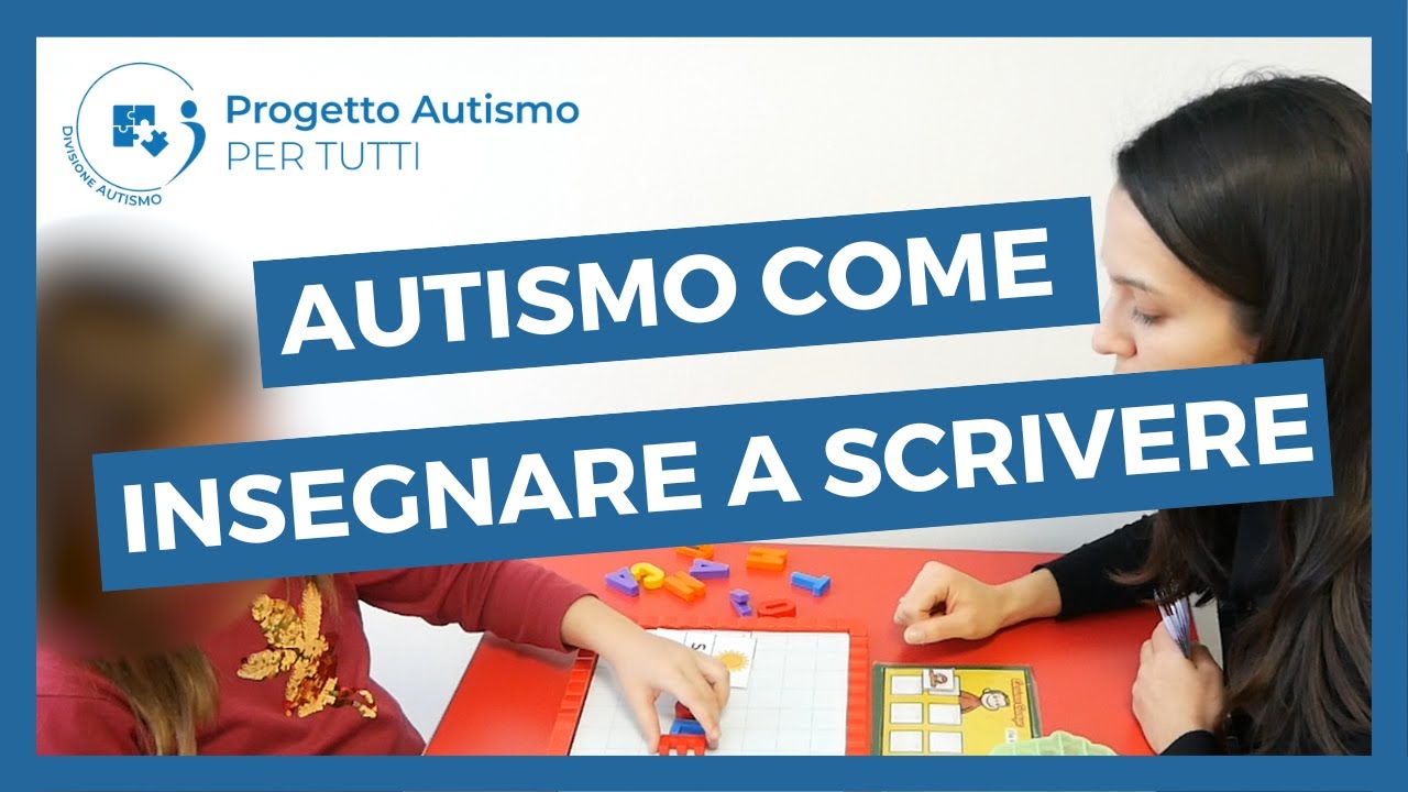 Insegnare a scrivere a bambini autistici - attività per autismo e disabilità intellettiva