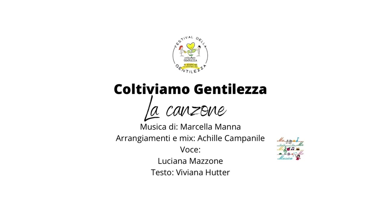 Coltiviamo gentilezza- La canzone.