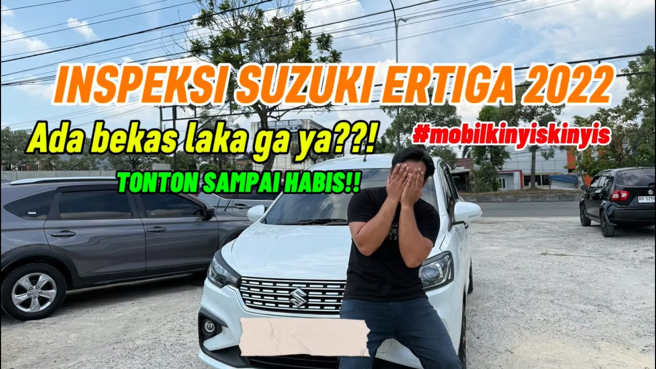 BIKIN GELENG-GELENG !!  INSPEKSI FULL SUZUKI ERTIGA 2022 | Tonton Video sampai habis !!