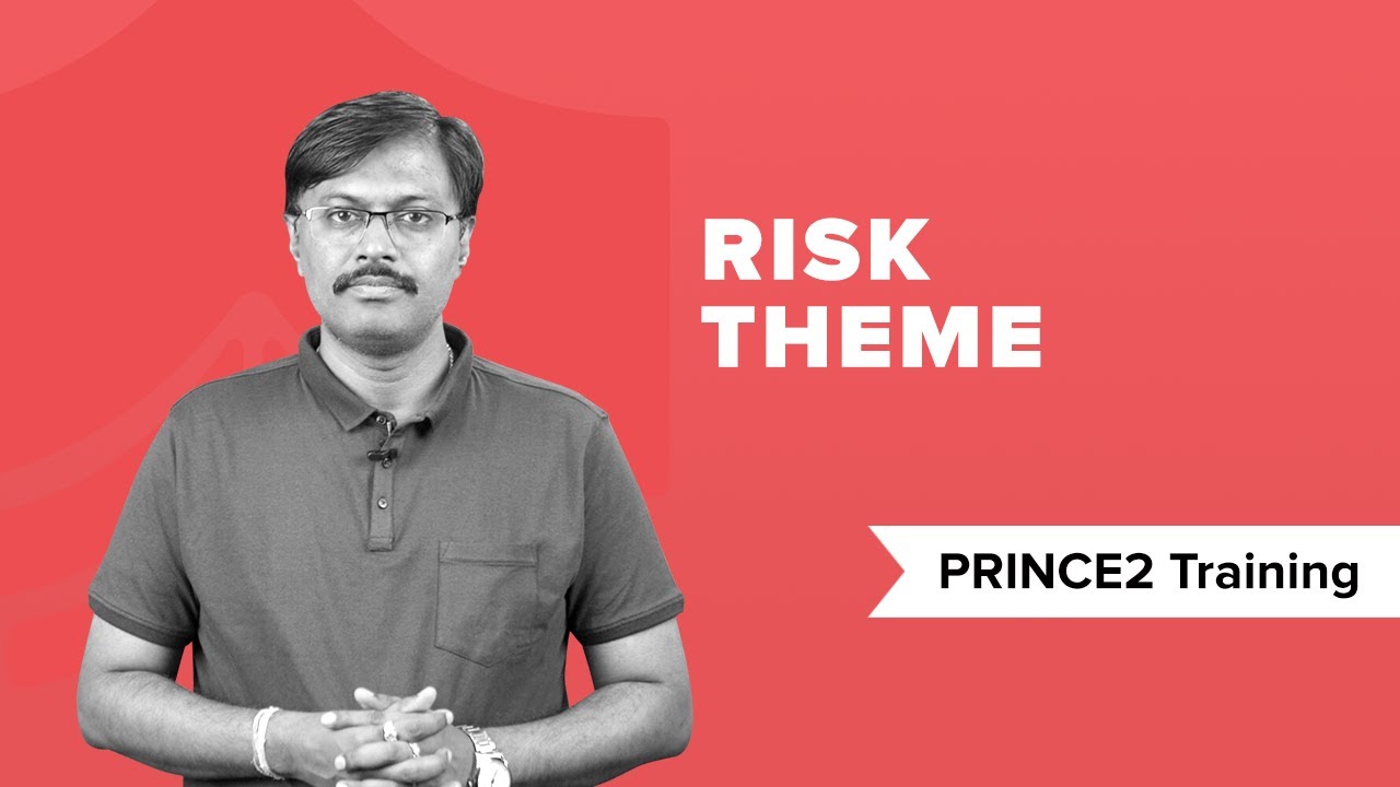 Risk Theme in PRINCE2® | What is Risk Theme? PRINCE2® Training | PRINCE2® Tutorial