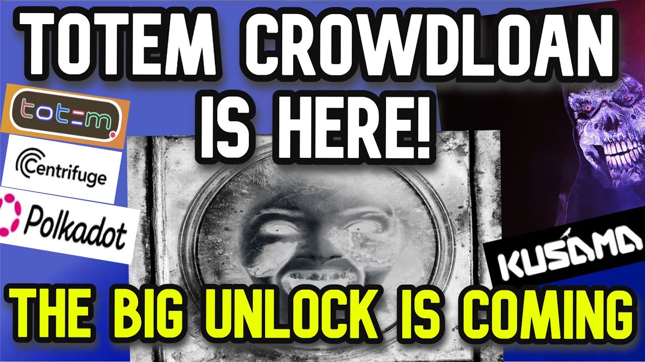 Polkadot News (DOT) | Totem Crowdloan Is Live & The Big KSM Unlock !