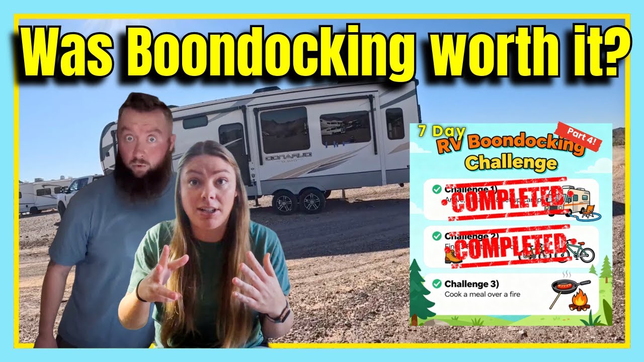 Was Boondocking worth it? | 7 day RV Boondocking Challenge Finale