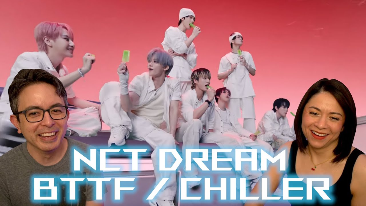 First Time Watching NCT Dream – BTTF & Chiller Reaction!