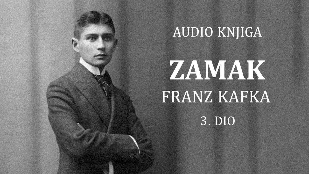 Franz Kafka – Zamak (3. dio) | Audioknjiga