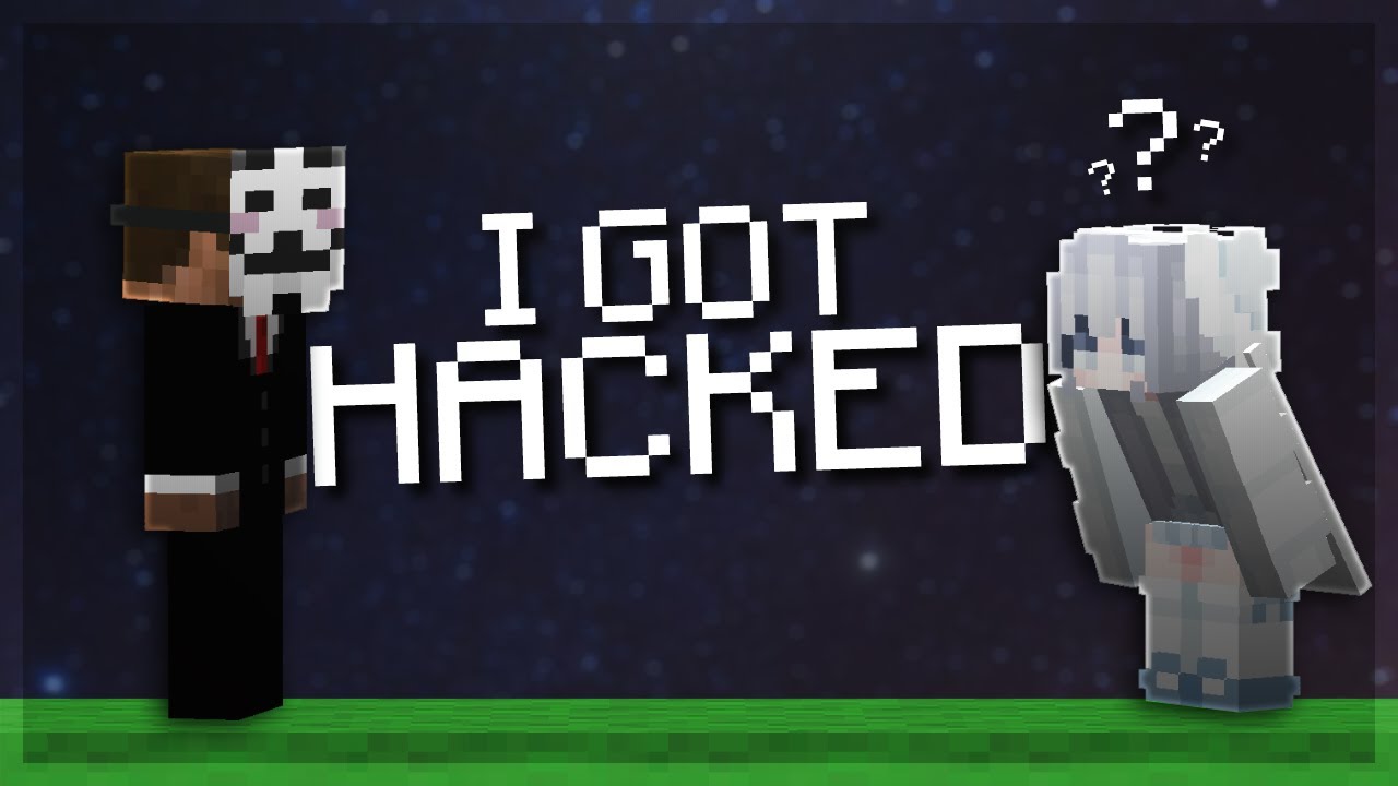 I Got HACKED.