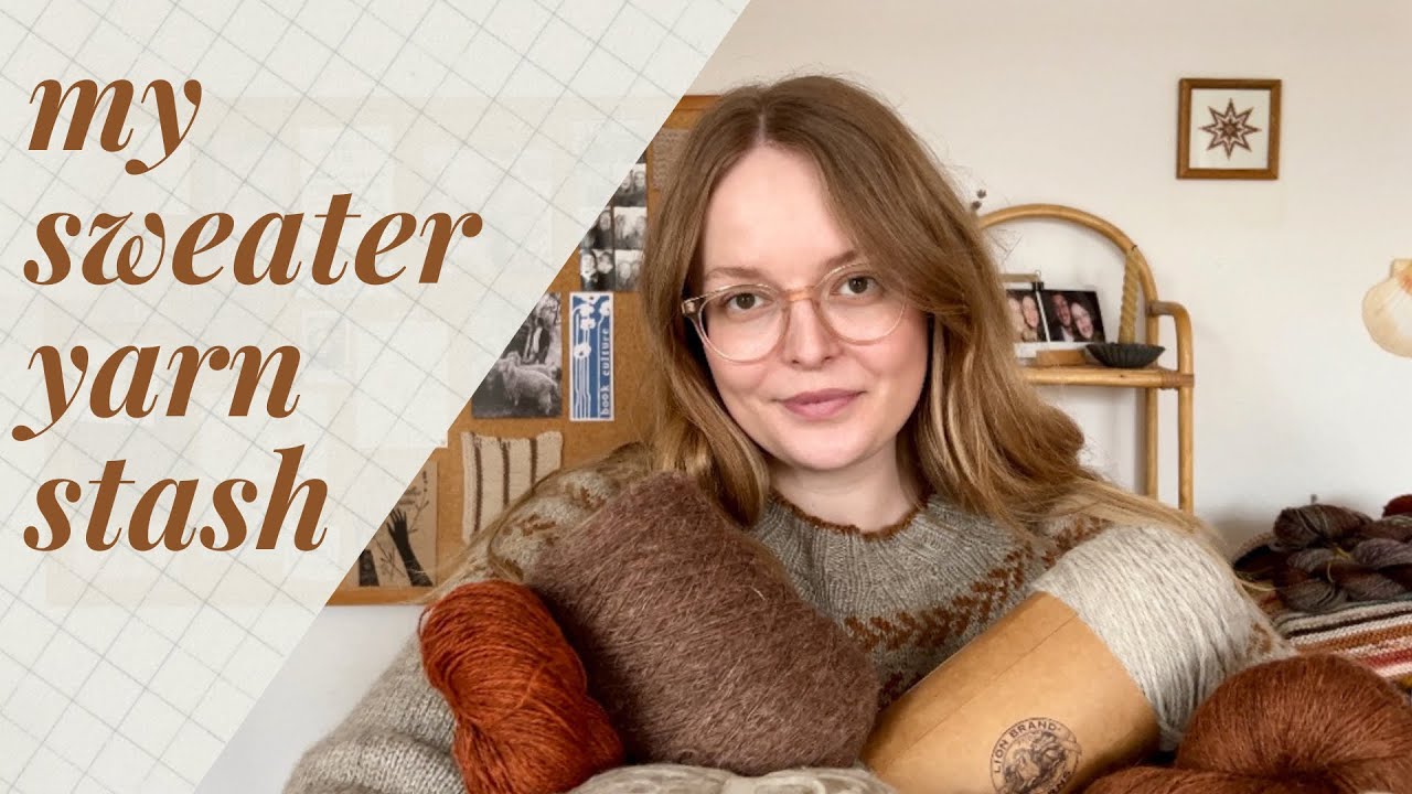 my sweater quantity yarn stash and knitting plans • marlene’s making podcast