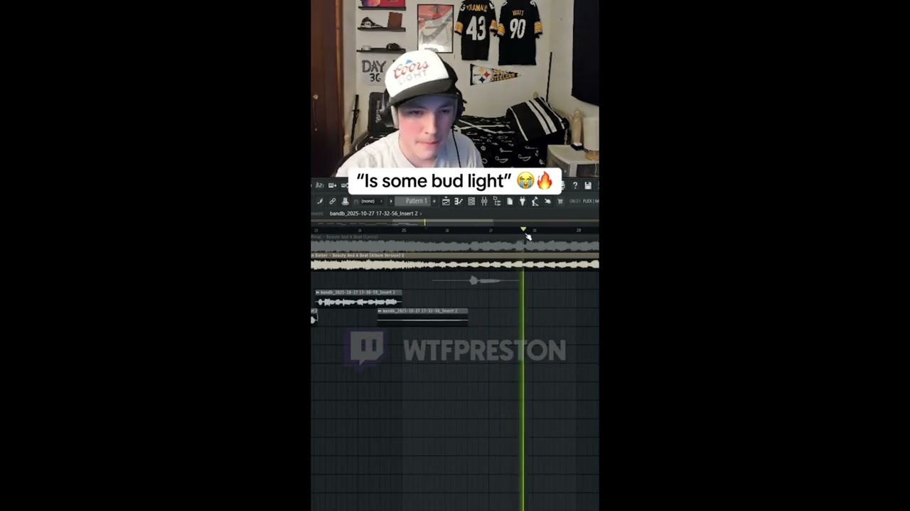 All i need is some bud light and some weed - wtfpreston