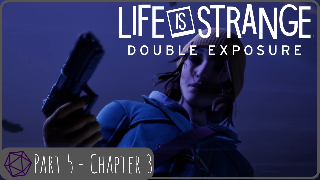WHAT IS REAL LIFE?!?! | Life is Strange: Double Exposure - Part 5 | BLIND PLAYTHROUGH
