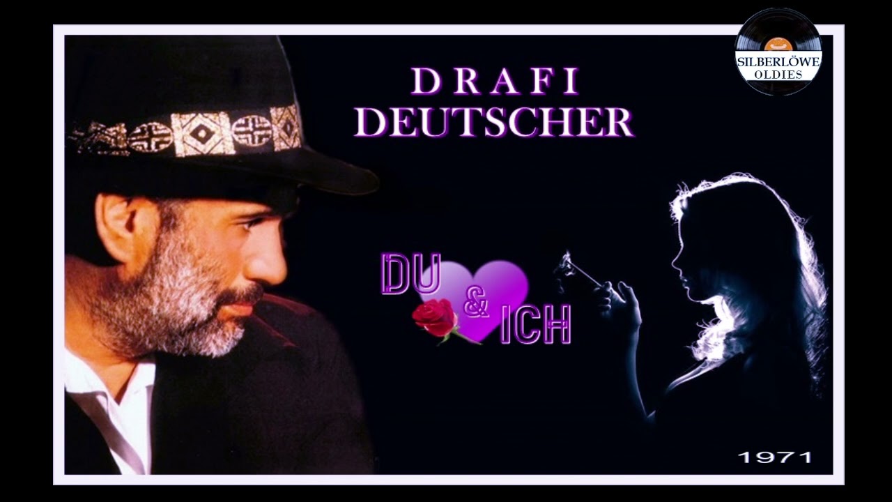 Drafi Deutscher - Du und Ich ..