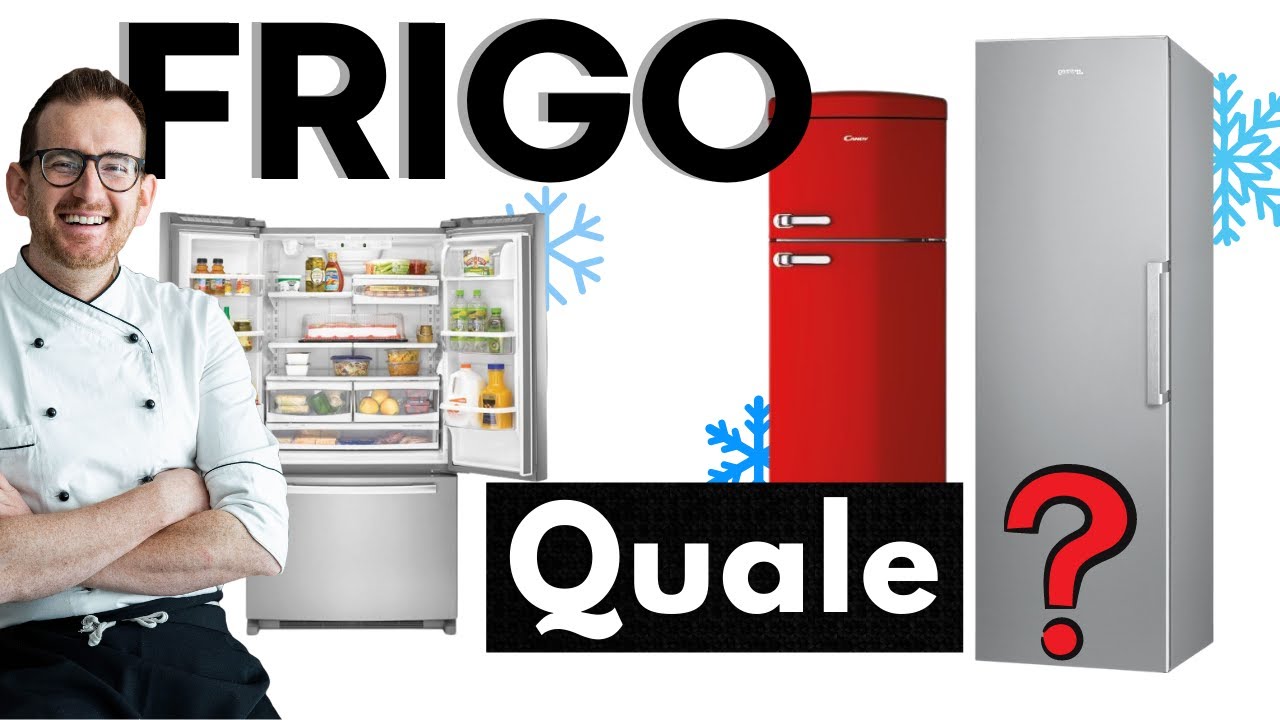 Frigoriferi, quale scegliere? (e perchè ho scelto questo?)