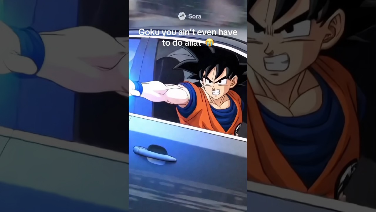 GOKU… you ain’t have to do allat 😭 